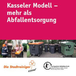 Kasseler Modell – mehr als Abfallentsorgung