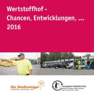 Wertstoffhof- Chancen, Entwicklungen (2016)